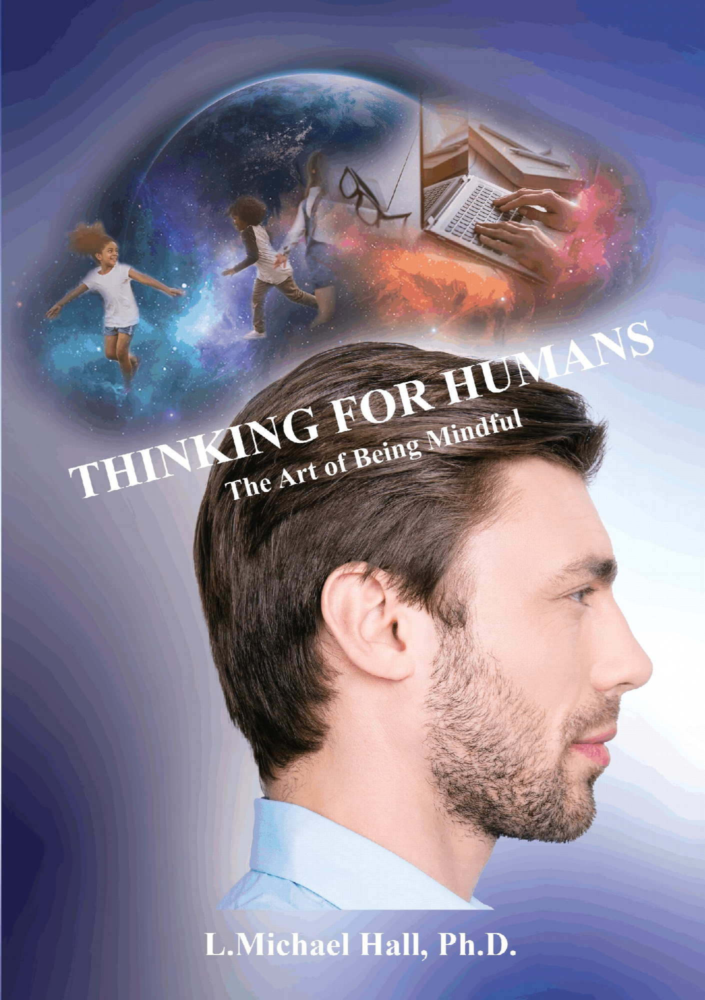 Complete original Thinking for Humans book cover by L. Michael Hall, Ph.D., as printed beside the back-cover introduction.