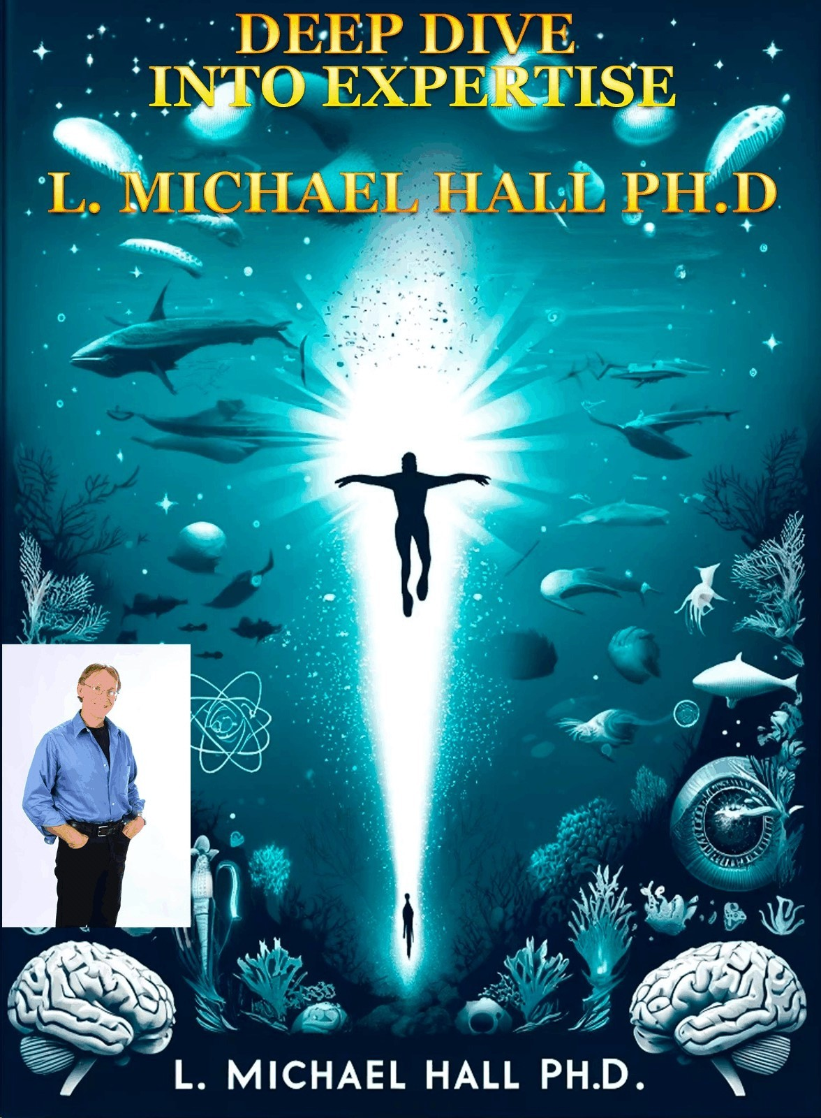 Complete original Deep Dive into Expertise book cover by L. Michael Hall, Ph.D., as printed in the September 2, 2024 article.