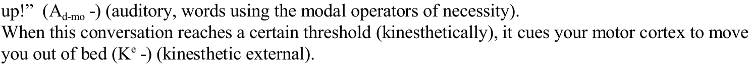 Continuation of the original morning motivation strategy, including modal operators and kinesthetic external notation.