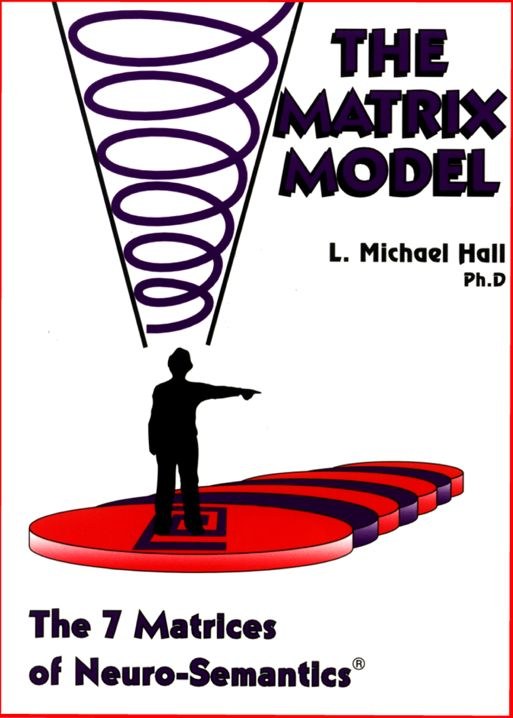 Cover of The Matrix Model by L. Michael Hall, Ph.D.